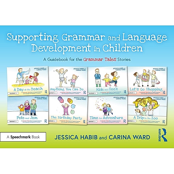 Supporting Grammar and Language Development in Children, Jessica Habib