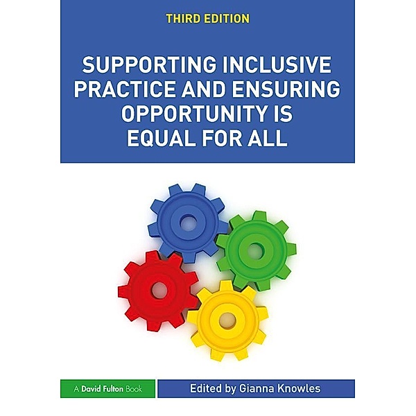 Supporting Inclusive Practice and Ensuring Opportunity is Equal for All