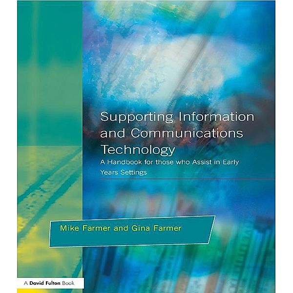 Supporting Information and Communications Technology, Mike Farmer, Gina Farmer