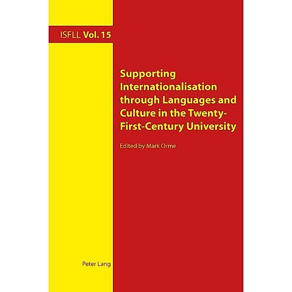 Supporting Internationalisation through Languages and Culture in the Twenty-First-Century University