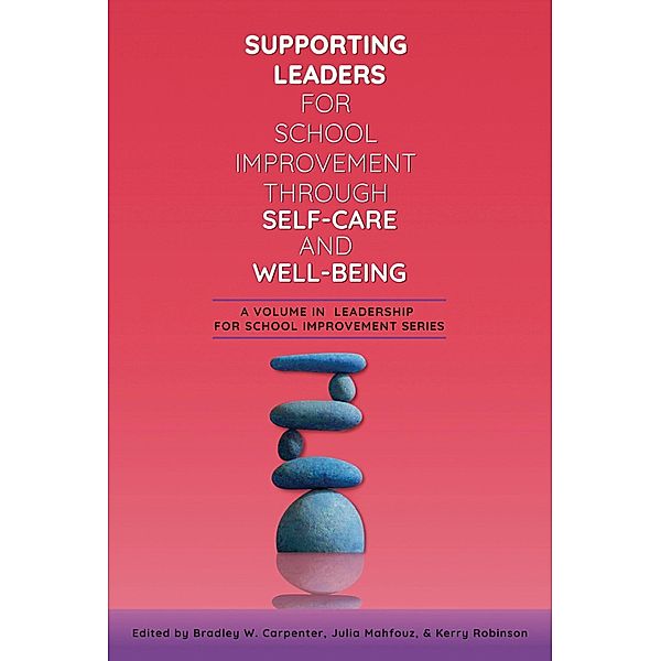 Supporting Leaders for School Improvement Through Self-Care and Wellbeing