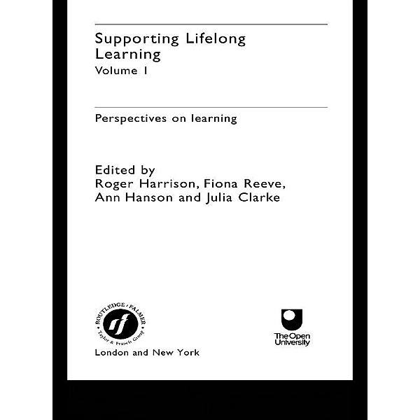 Supporting Lifelong Learning, Julia Clarke, Ann Hanson, Roger Harrison, Fiona Reeve
