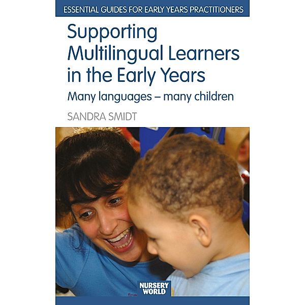 Supporting Multilingual Learners in the Early Years, Sandra Smidt