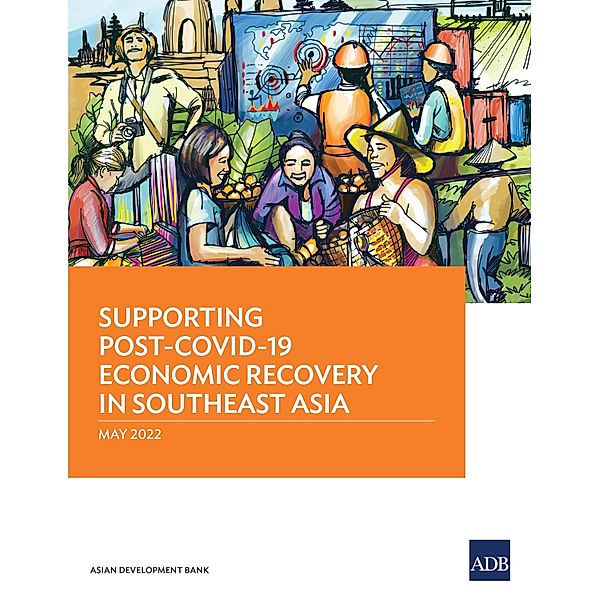 Supporting Post-COVID-19 Economic Recovery in Southeast Asia