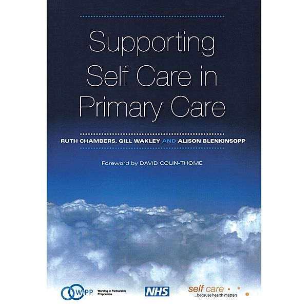 Supporting Self Care in Primary Care, Ruth Chambers, Gill Wakley, Alison Blenkinsopp