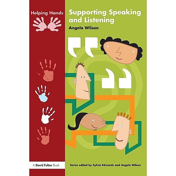 Supporting Speaking and Listening, Angela Wilson