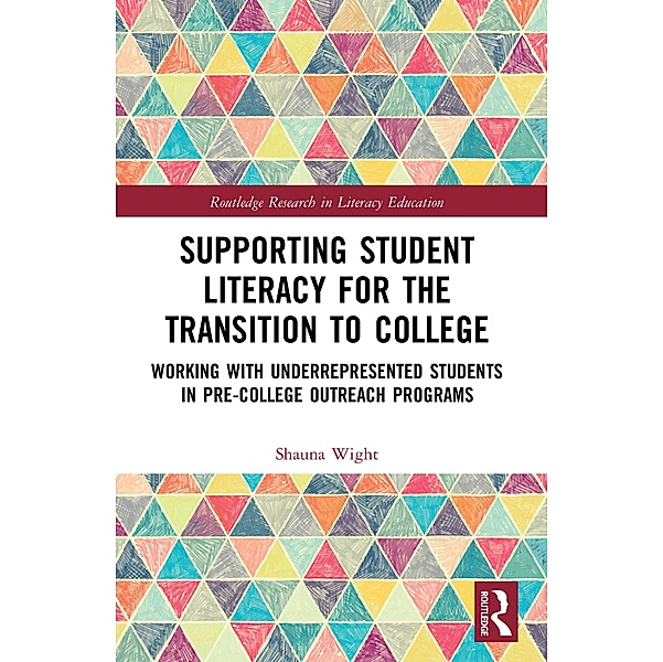 Supporting Student Literacy for the Transition to College, Shauna Wight
