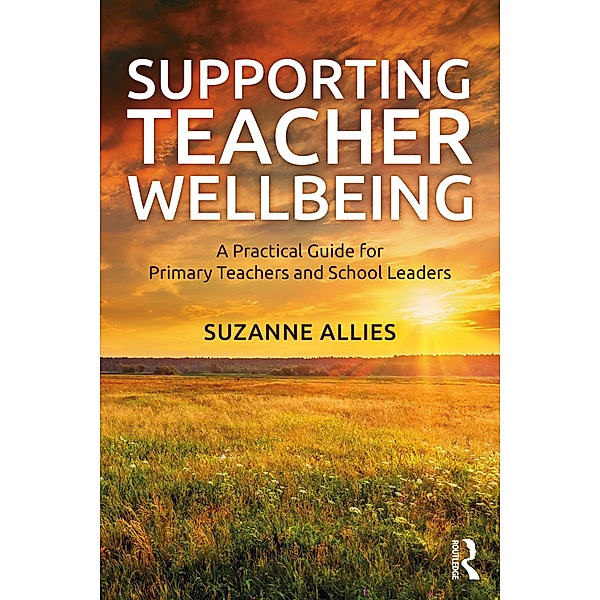 Supporting Teacher Wellbeing, Suzanne Allies