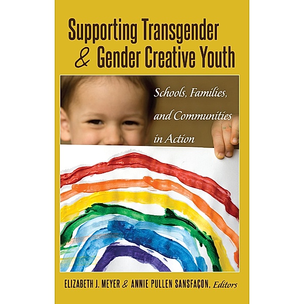 Supporting Transgender and Gender-Creative Youth / Gender and Sexualities in Education Bd.9