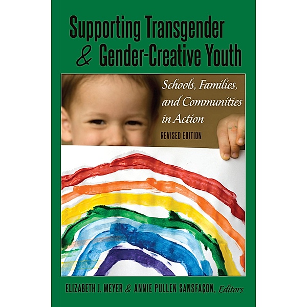 Supporting Transgender and Gender-Creative Youth / Gender and Sexualities in Education Bd.9