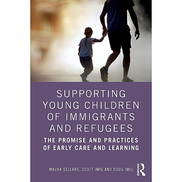 Supporting Young Children of Immigrants and Refugees, Maura Sellars, Scott Imig, Doug Imig