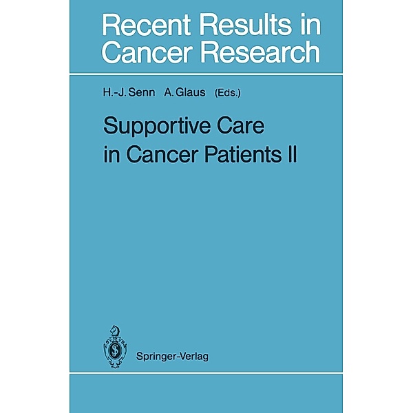 Supportive Care in Cancer Patients II / Recent Results in Cancer Research Bd.121
