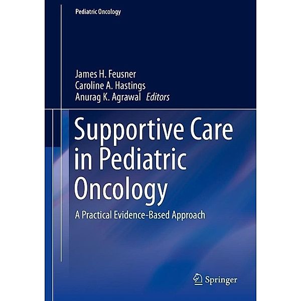 Supportive Care in Pediatric Oncology / Pediatric Oncology