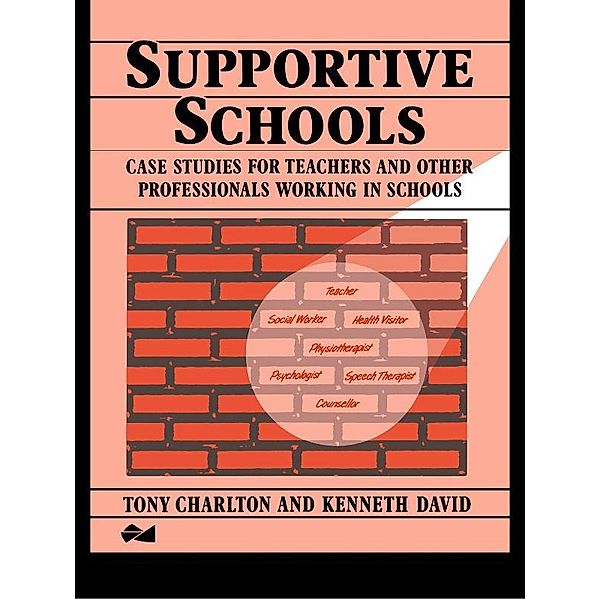 Supportive Schools, Tony Charlton, Kenneth David