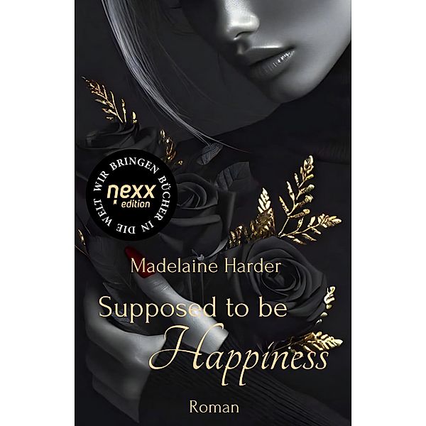 Supposed to be Happiness / Shaded Hearts Bd.2, Madelaine Harder