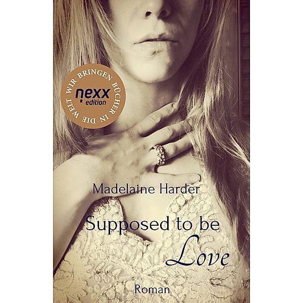 Supposed to be Love / Shaded Hearts Bd.1, Madelaine Harder