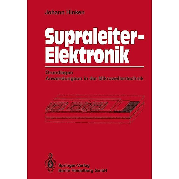Supraleiter-Elektronik, Johann H. Hinken