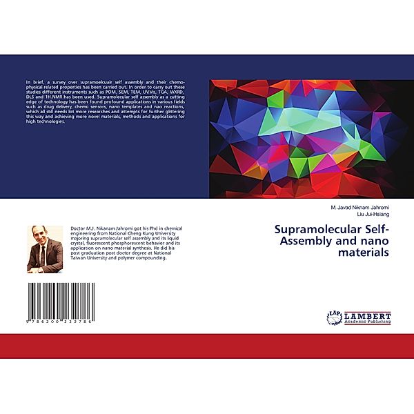 Supramolecular Self-Assembly and nano materials, M. Javad Niknam Jahromi, Liu Jui-Hsiang