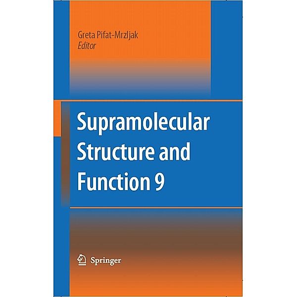 Supramolecular Structure and Function 9