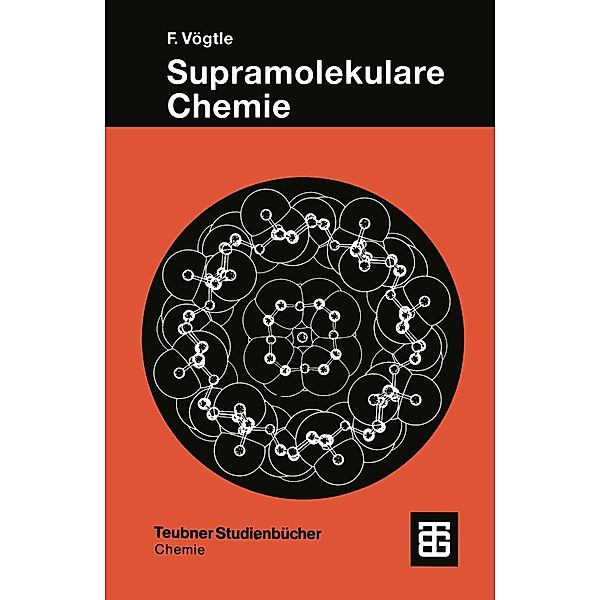 Supramolekulare Chemie / Teubner Studienbücher Chemie
