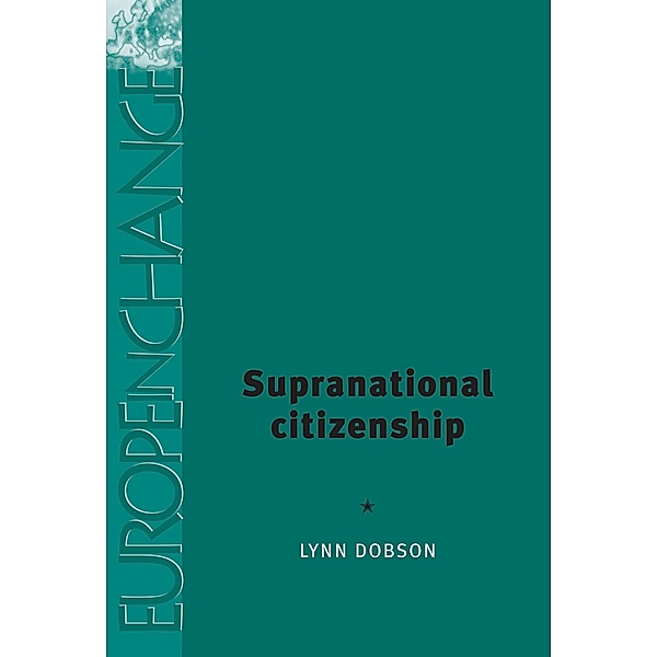 Supranational citizenship / Europe in Change, Lynn Dobson