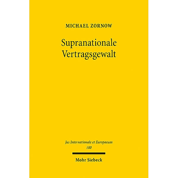 Supranationale Vertragsgewalt, Michael Zornow