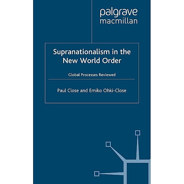 Supranationalism in the New World Order, P. Close, E. Ohki-Close