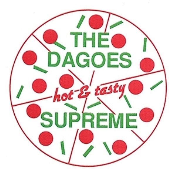 Supreme, The Dagoes