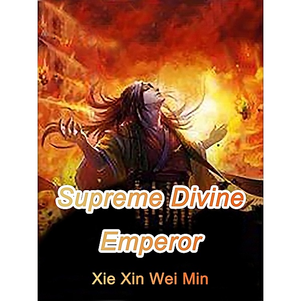 Supreme Divine Emperor, Xie XinWeiMin