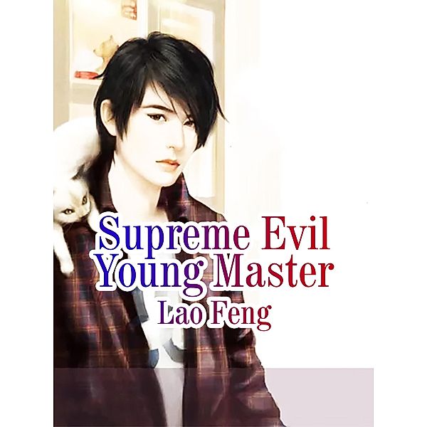 Supreme Evil Young Master / Funstory, Lao Feng
