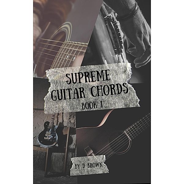 Supreme Guitar Chords / Supreme Guitar Chords, D. Brown