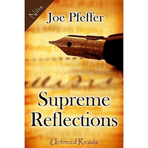 Supreme Reflections / Nibs, Joeseph Pfeffer