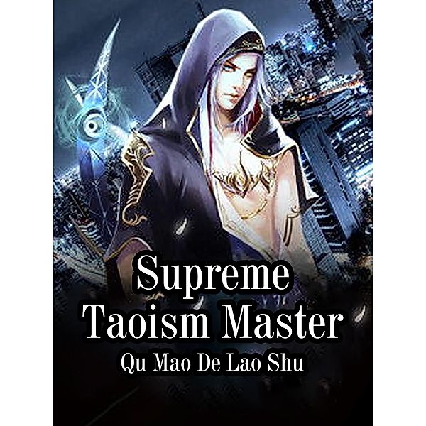 Supreme Taoism Master / Funstory, Qu MaoDeLaoShu