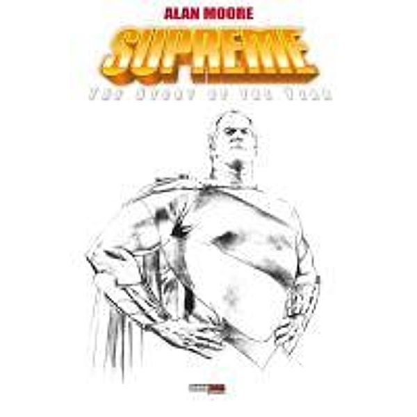 Supreme - The Story of the year, Alan Moore
