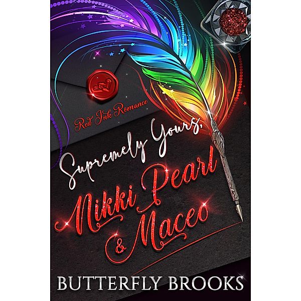 Supremely Yours, Nikki Pearl & Maceo (Red Ink Romance) / Red Ink Romance, Butterfly Brooks