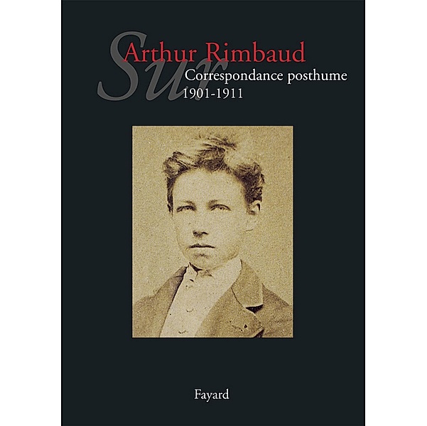 Sur Arthur Rimbaud T.2 / Littérature Française, Jean-Jacques Lefrère