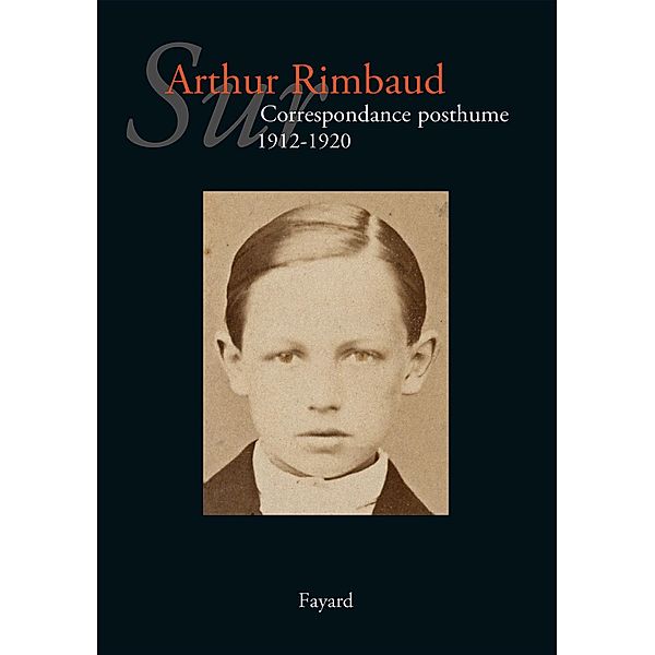 Sur Arthur Rimbaud T. 3 / Littérature Française, Jean-Jacques Lefrère