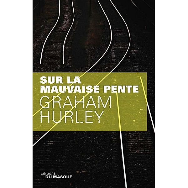 Sur la mauvaise pente / Grands Formats, Graham Hurley