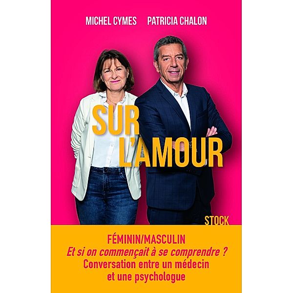 Sur l'amour / Essais - Documents, Michel Cymes, Patricia Chalon