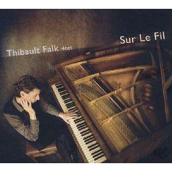 Sur Le Fil, Thibault-Quartet- Falk