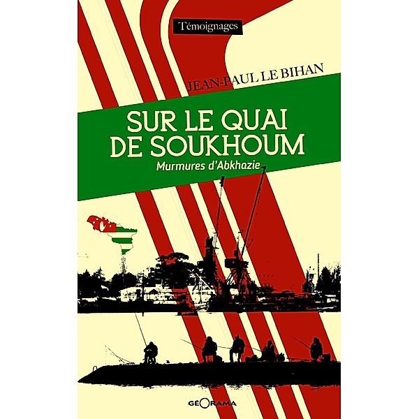 Sur le quai de Soukhoum, Géorama, Maria Karapets, Jean-Paul Le Bihan