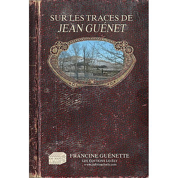 Sur les traces de Jean Guénet, Francine Guénette