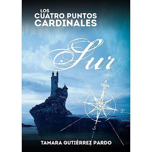 Sur / Los Cuatro Puntos Cardinales, Tamara Gutierrez Pardo