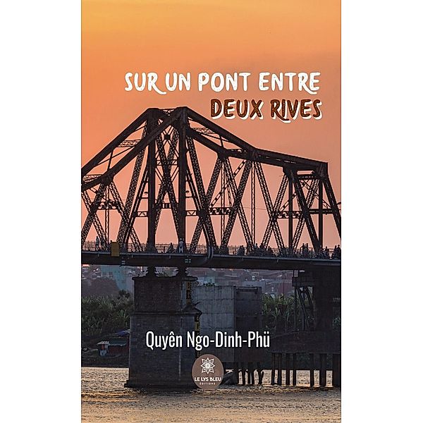 Sur un pont entre deux rives, Quyên Ngo-Dinh-Phü