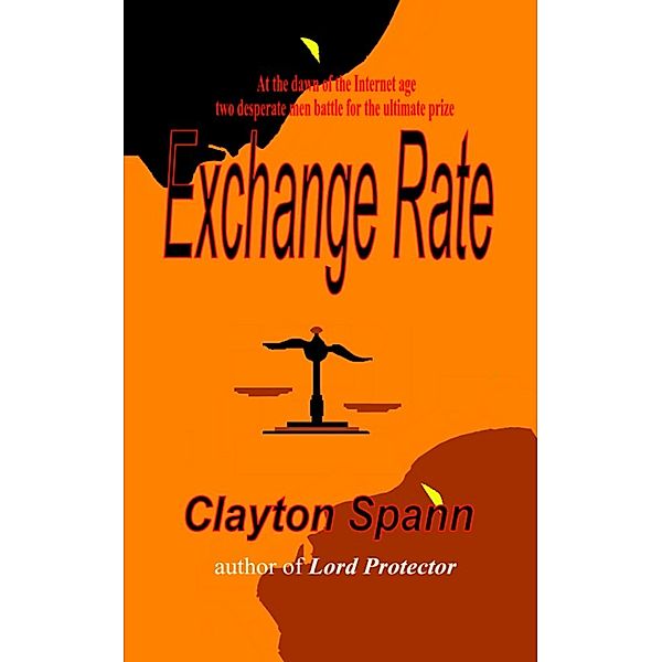 Sure Cure Trilogy: Exchange Rate, Clayton Spann