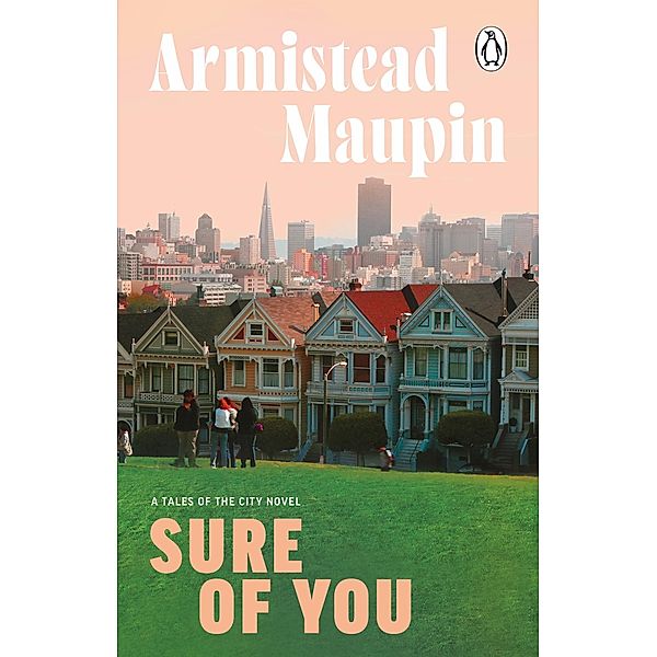 Sure Of You, Armistead Maupin