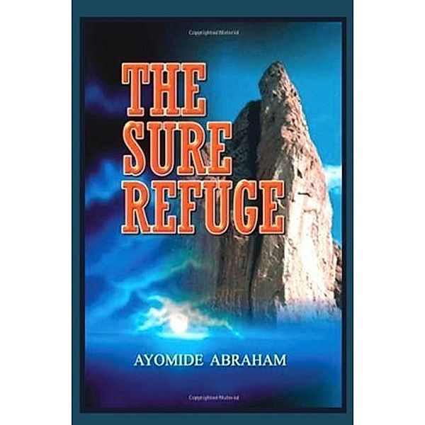 Sure Refuge, Rev. Ayomide Abraham