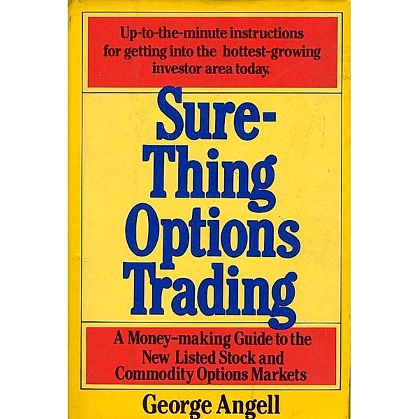 Sure Thing Options, George Angell