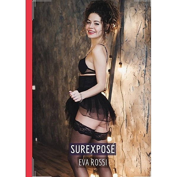 Surexposé, Eva Rossi