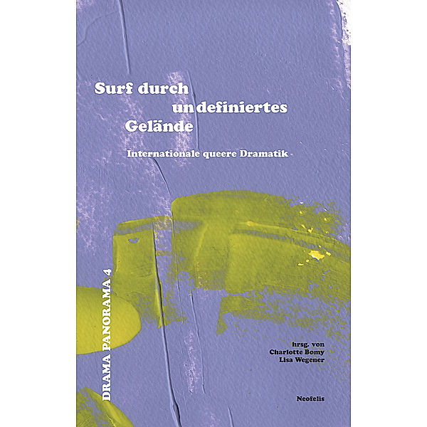 Surf durch undefiniertes Gelände, Marine Bachelot Nguyen, Dany Boudreault, Ebru Nihan Celkan, Olga Dimitrijevic, Marie Henry, Raphael Amahl Khouri, Milja Sarkola, Jen Silverman, Magne van den Berg